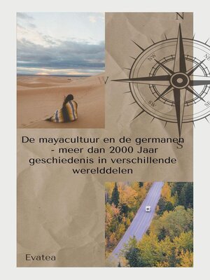 cover image of De maya cultuur en de germanen--meer dan 2000jaar geschiedenis in verschillende werelddelen